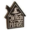 "Witch Please" Halloween Aufsteller 20cm